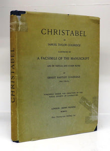 Christabel. Illustrated by a Facsimile of the Manuscript and by Textual and Other Notes