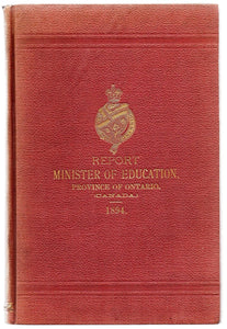 Report of the Minister of Education (Ontario), For the year 1894 with the Statistics of 1893