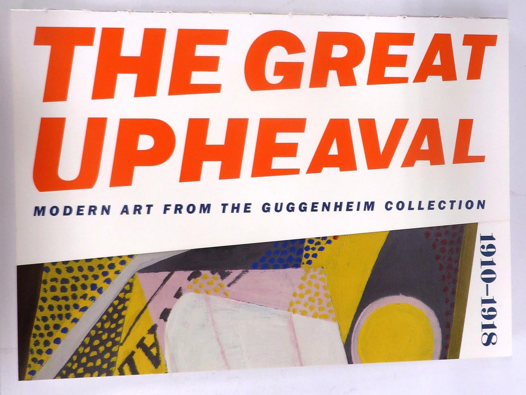 The Great Upheaval: Modern Art From the Guggenheim Collection 1910-1918