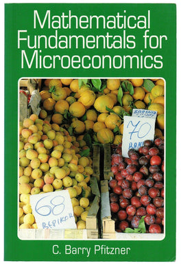 Mathematical Fundamentals for Microeconomics