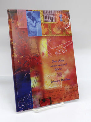 Over Here: women, work and WWII