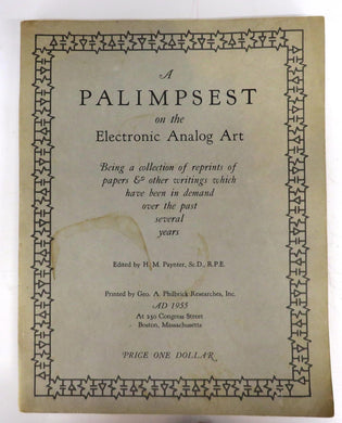 A Palimpsest on the Electronic Analog Art: Being a collection of reprints of papers & other writings which have been in demand over the past several years