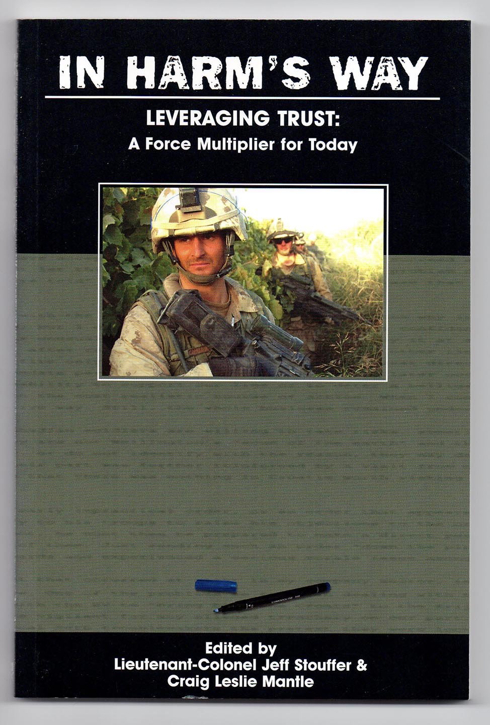 In Harm's Way. Leveraging Trust: A Force Multiplier for Today