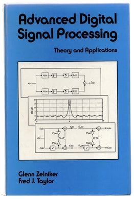Advanced Digital Signal Processing: Theory and Applications