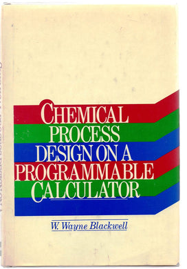 Chemical Process Design on a Programmable Calculator