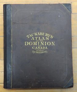 Tackabury's Atlas of the Dominion of Canada