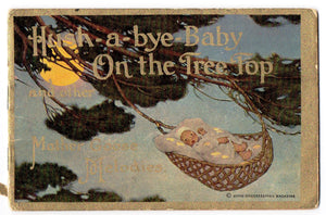 Hush-a-bye-Baby On the Tree Top and other Mother Goose Melodies