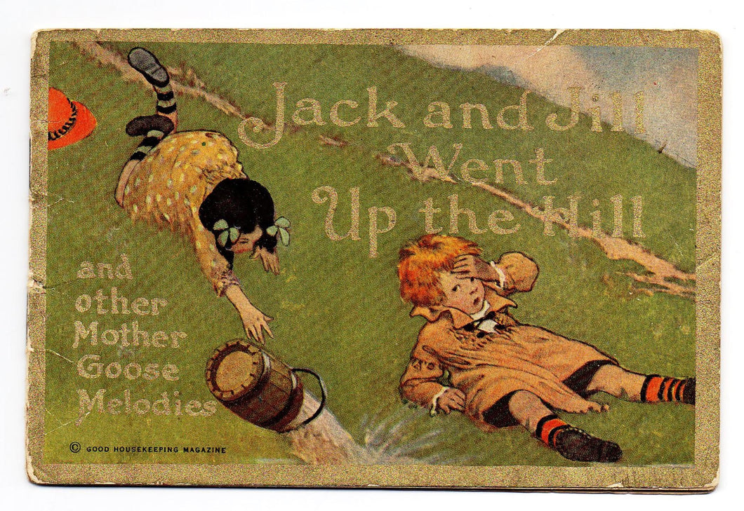 Jack and Jill Went Up the Hill and other Mother Goose Melodies