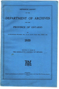 Sixteenth Report of the Department of Archives for the Province of Ontario, 1920
