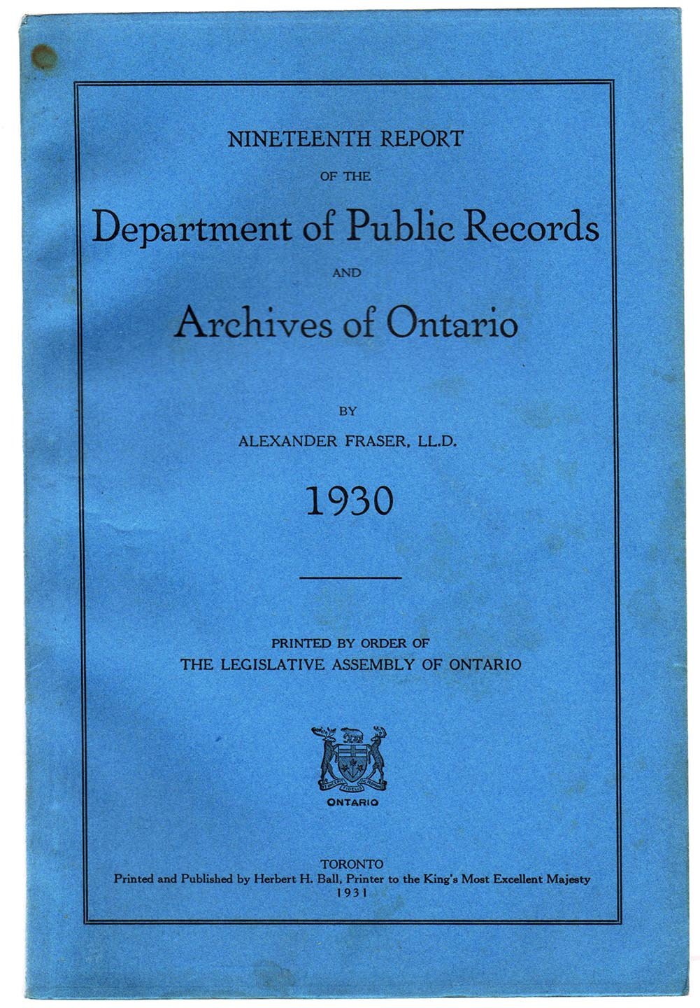 Nineteenth Report of the Department of Public Records and Archives of Ontario, 1930