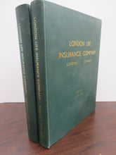 London Life Insurance Company, London Canada. Volume I: 1874-1918. Volume II: 1910-1963