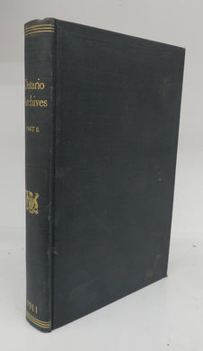 Eighth Report of the Bureau of Archives for the Province of Ontario, 1911 (Pt. II)