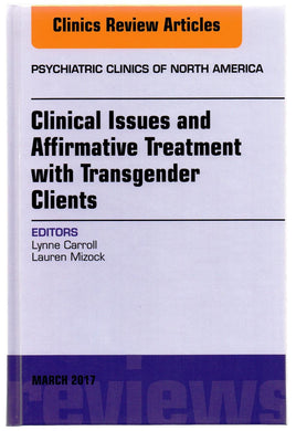 Clinical Issues and Affirmative Treatment with Transgender Clients