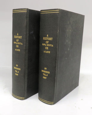 History of Nova Scotia or Acadie Vols. II & III only 