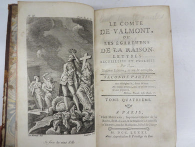 Le Comte de Valmont, ou les Égarements de la raison. Lettres Recuillies et Publiees. Seconde Partie. Tome Quatrieme