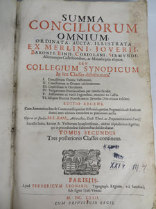 Summa Conciliorum Omnium Ordinata Aucta Illustrati Ex Merlini Joverii, Baronii, Binii, Coriolani, Sirmundi, Aliorumque Collectionibus, ac Manuscriptis aliquor. Tomus Secundus.