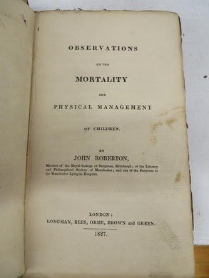 Observations on the Mortality and Physical Management of Children