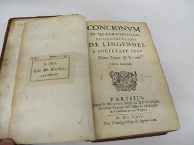 Concionum in Quadragesimam Reverendi Patris de Lingendes e Societate Iesu. Tomus Terius & Ultimus
