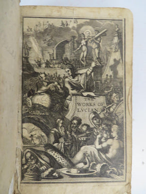 The Works of Lucian, Translated from the Greek by Several Eminent Hands. The First Volume