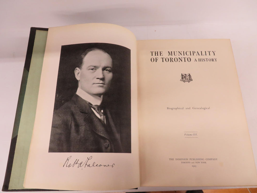 The Municipality of Toronto, A History: Biographical and Genealogical. Volume III. 
