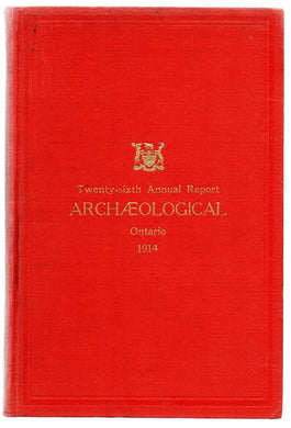 Twenty-sixth Annual Report, Archaeological, Ontario, 1914