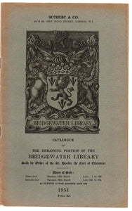 Catalogue of the Remaining Portion of the Bridgewater Library Sold by Order of the Rt. Honble. the Earl of Ellesmere, 1951