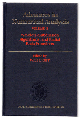 Advances in Numerical Analysis Volume II: Wavelets, Subdivision, Algorithms, and Radial Basis Functions