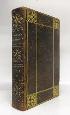 The Works of Thomas Secker, LL.D. Late Lord Archbishop of Canterbury. Vol. III