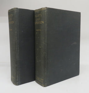 Scott's Last Expedition in Two Volumes. Vol. I Being the Journals of Captain R. F. Scott, R. N., C. V. O. Vol. II Being the Reports of the Journeys and the Scientific Work Undertaken by Dr. E. A. Wilson and The Surviving Members of the Expedition. 