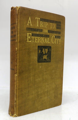 A Trip to the Eternal City