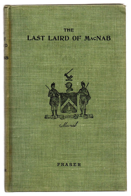 The Last Laird of MacNab: An Episode in the Settlement of MacNab Township, Upper Canada