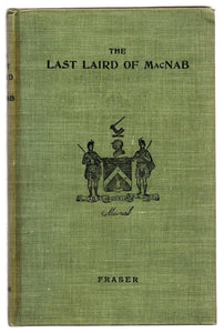The Last Laird of MacNab: An Episode in the Settlement of MacNab Township, Upper Canada