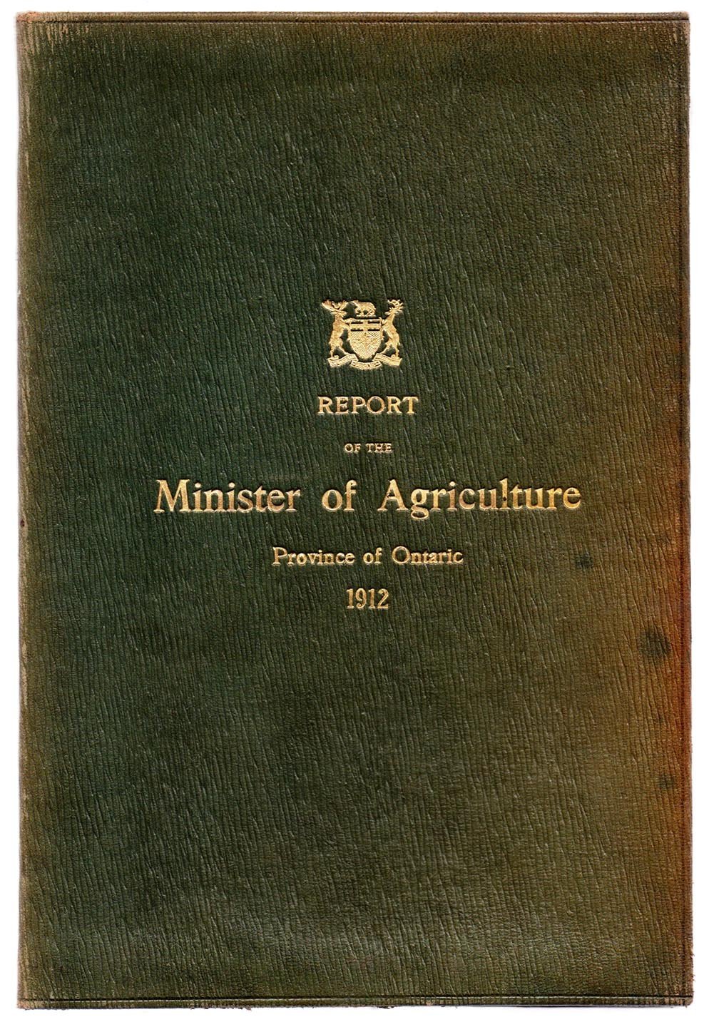Report of the Minister of Agriculture, Province of Ontario, For the Year Ending October 31, 1912