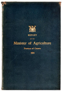 Report of the Minister of Agriculture, Province of Ontario, For the Year Ending October 31, 1914
