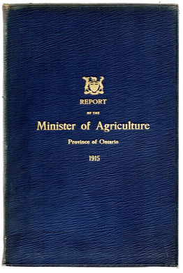 Report of the Minister of Agriculture, Province of Ontario, For the Year Ending October 31, 1915