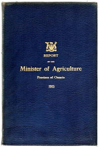 Report of the Minister of Agriculture, Province of Ontario, For the Year Ending October 31, 1915