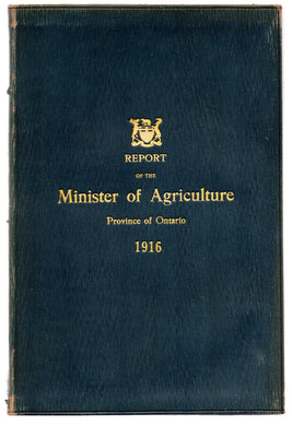 Report of the Minister of Agriculture, Province of Ontario, For the Year Ending October 31, 1916