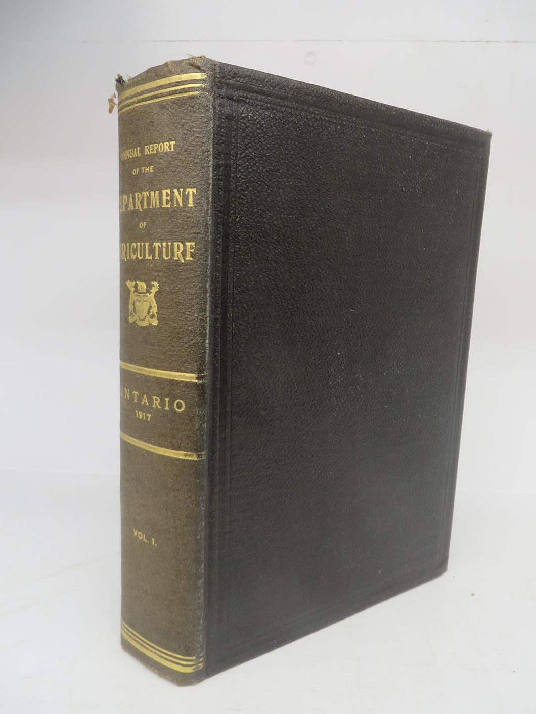Annual Report of the Department of Agriculture of the Province of Ontario. 1917: Vol. I