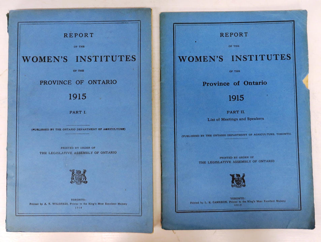 Report of the Women's Institutes of the Province of Ontario 1915. Parts I & II