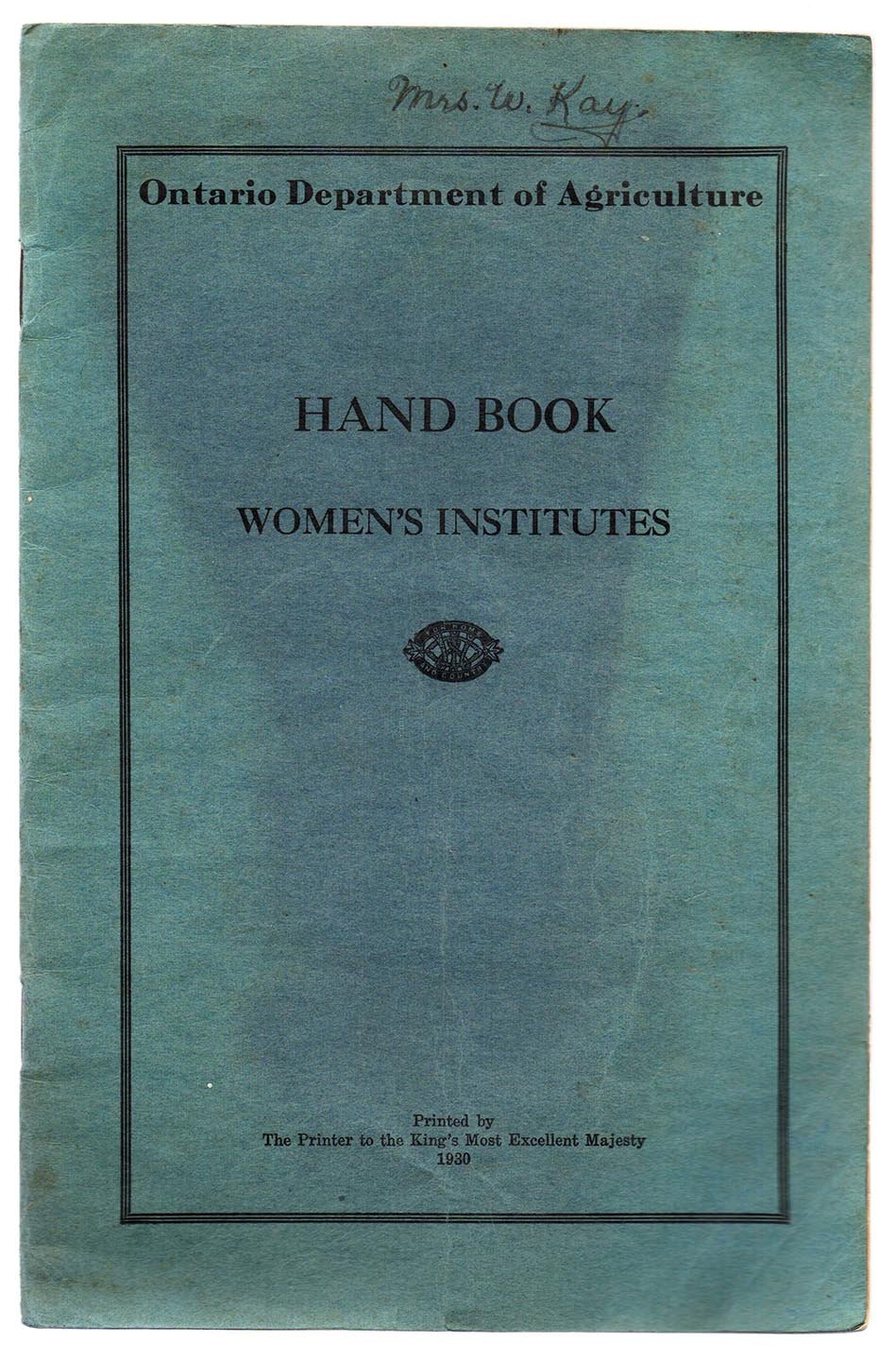 Hand Book For The Use of Women's Institutes in Ontario