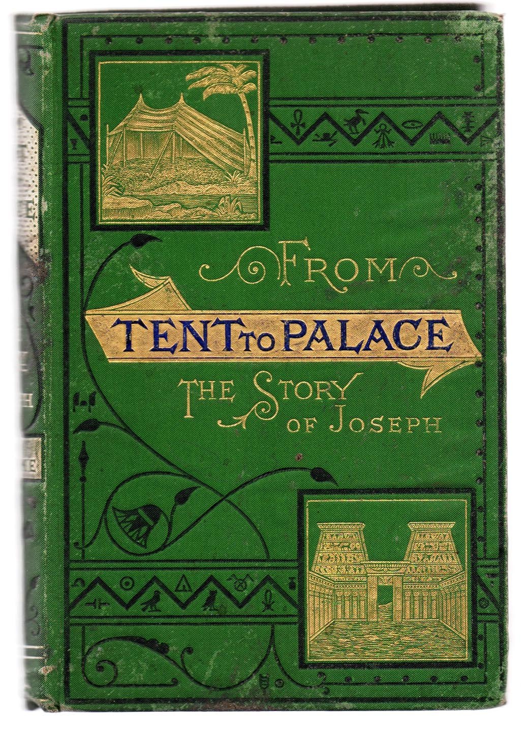 From Tent To Palace; Or, The Story of Joseph