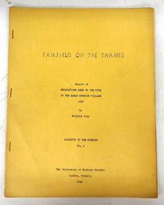 Fairfield on the Thames: Report of Excavations Made on the Site of the Early Mission Village 1945