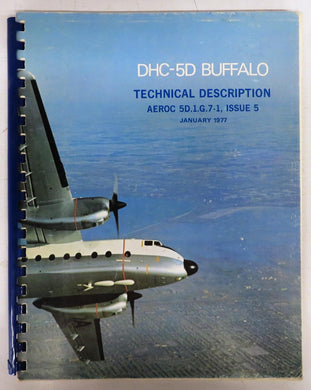 DHC-5D Buffalo Technical Description AEROC 5D.1.G.7-1, Issue 5, January 1977