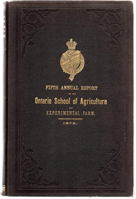 Fifth Annual Report of the Ontario School of Agriculture and Experimental Farm, For the year Ending 31st December, 1879