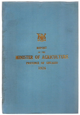 Report of the Minister of Agriculture Province of Ontario for the year ending October 31, 1926
