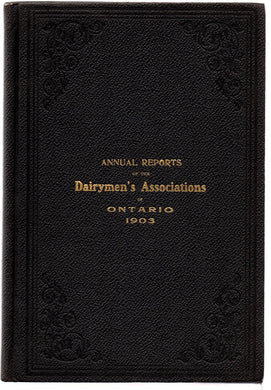 Annual Reports of the Dairymen's Associations of the Province of Ontario, 1903