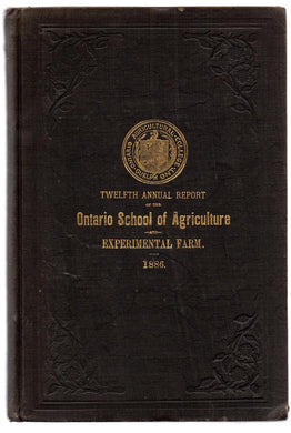 Twelfth Annual Report of the Ontario Agricultural College and Experimental Farm 1886
