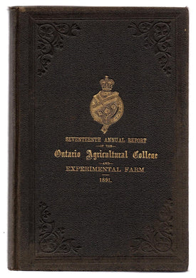 Seventeenth Annual Report of the Ontario Agricultural College and Experimental Farm 1891