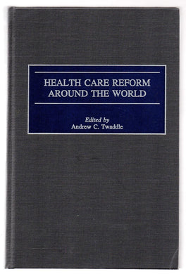 Health Care Reform Around the World