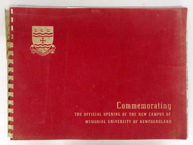 Commemorating the Official Opening of the New Campus of Memorial University of Newfoundland